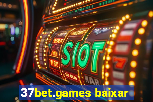 37bet.games baixar